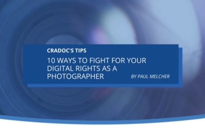 10 Ways to Fight for Your Digital Rights as a Photographer